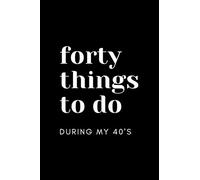 40 Things to Do During My 40's