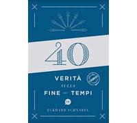 40 verità sulla fine dei tempi