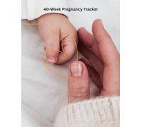 40-week pregnancy tracker: Pregnancy Planner & Journal Track Appointments, Health, Symptoms & Baby Preparations