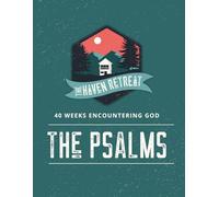 40 Weeks Encountering God: The Psalms