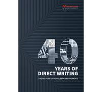 40 Years of Direct Writing: The History of Heidelberg Instruments