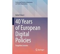 40 Years of European Digital Policies: Forgotten Lessons