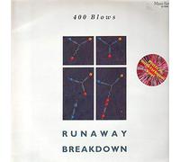 400 Blows - Runaway / Breakdown