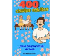 400 CHISTES para adultos