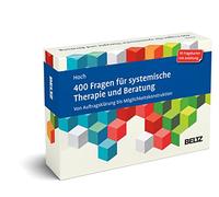 400 Fragen für systemische Therapie und Beratung: Von Auftragsklärung bis Möglichkeitskonstruktion. Kartenset mit 90 Fragekarten.Mit 20-seitigem Booklet