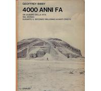 4000 anni fa - un quadro della vita nel mondo durante il secondo millennio