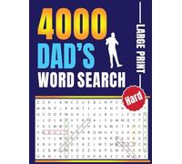 4000 Dad's Word Search: A Large Print Hard Word Search Puzzle Book for Adults and Seniors - 136 Pages of Relaxing, Stress-Relieving Word Searches for Dad (8.5" x 11")