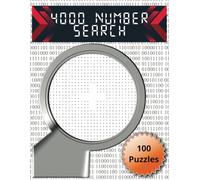 4000 Number Search: 40 Numbers Per Puzzle; 100 Puzzles | 8.5 × 11 inches; 200 Pages | Shaped Number Grid | Ideal for Number Lovers of all Ages