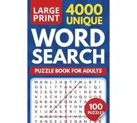 4000 Unique Large Print Word Search: 100 Word Find Puzzles Book For Adults and Seniors to Boost Memory and Stay Sharp - With Full Solutions