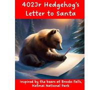 402Jr Hedgehog's Letter to Santa: A Brown Bear Cub's Holiday Wishes