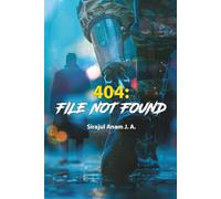 404: File Not Found: Who can you trust when anyone-even the people you love-might not be who they seem?