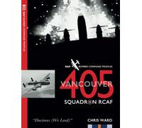 405 (Vancouver) Squadron RCAF: RAF Bomber Command Squadron Profiles: 28