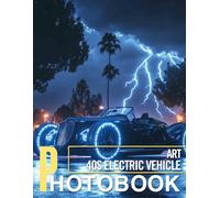 40s Electric Vehicle Art: Vibrant 40 Images Of Classic Electric Vehicle Designs For Collectors And Enthusiasts
