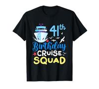 41 Anni Compleanno Crociera 41th Birthday Cruise Squad Maglietta
