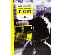 41 colpi. Omaggio illustrato alla poetica di Bruce Springsteen