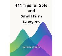 411 Tips for Solo and Small Firm Lawyers
