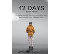 42 Days Guided Gratitude, Self Reflection, Mindfulness, Positivity, Affirmation and Self Care Journal Notebook for Women & Men: Cultivate Mindfulness, ... Focus & Boost Positivity-One Day at a Time