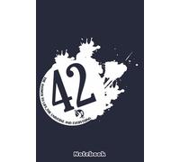 42 Hitchhikers Guide To The Galaxy Notebook: 6x9 120 Pages, Diary, Matte Finish Cover, Planner, Journal, 6Lined College Ruled Paper