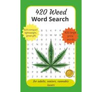 420 Weed Word Search: 420 large print words, for adults, seniors, cannabis lovers, 6x9 compact lightweight great gift