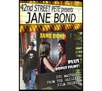 42nd Street Pete Presents: Jane Bond