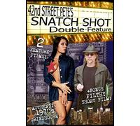 42nd Street Pete's Snatch Shot