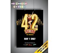 42ND STREET THE MUSICAL Poster Murale Cartaceo Bianco Mus-150 A3 A4