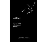 44 Days The Rise & Fall of a Doomed Romance - Libro in brossura NEW JENNIFER....
