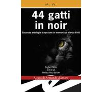 44 gatti in noir