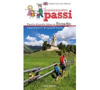 44 passi. Itinerari per famiglie in Engadina, val Bregaglia, Valposchiavo. Ediz. inglese