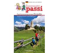 44 passi. Itinerari per famiglie in Engadina, val Bregaglia, Valposchiavo. Ediz. tedesca