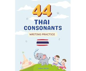 44 Thai Consonants Writing Practice for Beginners: Master the Thai alphabet with our comprehensive writing practice sheets! These worksheets are ... and memorize all 44 Thai consonants