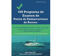 440 Preguntas de Examen de Patrón de Embarcaciones de Recreo: Por temas, con so