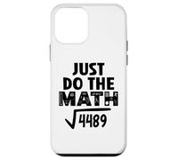 4489 Square Root of 4489 Do the Math 6 7 Funny Math Teacher Custodia per iPhone 12 mini