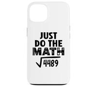 4489 Square Root of 4489 Do the Math 6 7 Funny Math Teacher Custodia per iPhone 13