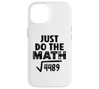 4489 Square Root of 4489 Do the Math 6 7 Funny Math Teacher Custodia per iPhone 14