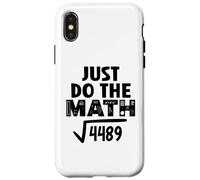 4489 Square Root of 4489 Do the Math 6 7 Funny Math Teacher Custodia per iPhone X/XS