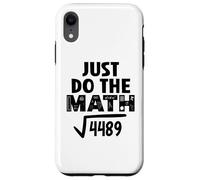 4489 Square Root of 4489 Do the Math 6 7 Funny Math Teacher Custodia per iPhone XR