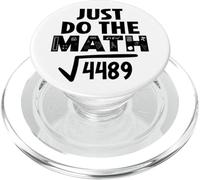 4489 Square Root of 4489 Do the Math 6 7 Funny Math Teacher PopSockets PopGrip per MagSafe