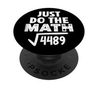 4489 Square Root of 4489 Funny Math Teacher Do the Math 67 PopSockets PopGrip Adesivo