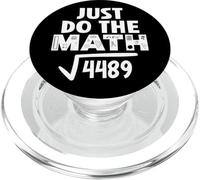 4489 Square Root of 4489 Funny Math Teacher Do the Math 67 PopSockets PopGrip per MagSafe