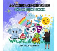 45 Amazing Adventures Coloring book: Fun, Simple, and Creative Coloring for Kids! Let's color together!