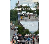 45 ans de SIDAC et de SDC au Québec: La fabrique des rues vivantes