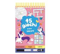 45 giochi... unicorni. Ediz. a spirale. Con pennarello cancellabile