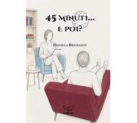 45 minuti... e poi?
