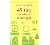 45 mq. La misura di un sogno