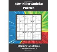 450+ Killer Sudoku Puzzles volume 2: Challenging Sum Sudoku puzzles for adults (medium to hard)