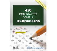 450 preguntas test sobre la Ley 40/2015 (LRJSP)