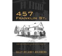 457 Franklin St.: Baby Boom Years: Growing Up DeLaney