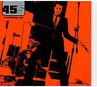 45's, The - Something Real
