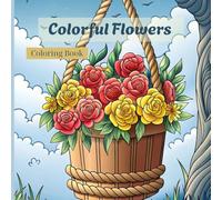 46 Flowers: Wreaths, curls, patterns, decorations, inspiring designs.Coloring Book for Adults!Relax and Unwind with Beautiful Blooms!